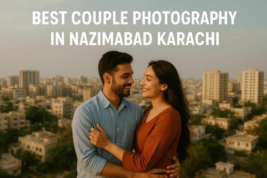 Best Couple Photography in Nazimabad Karachi