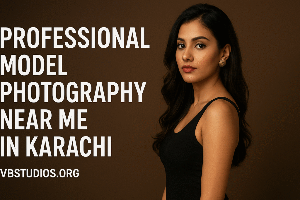 Professional Model Photography Near Me in Karachi