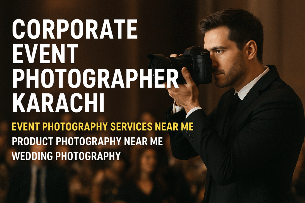 Corporate Event Photographer in Karachi